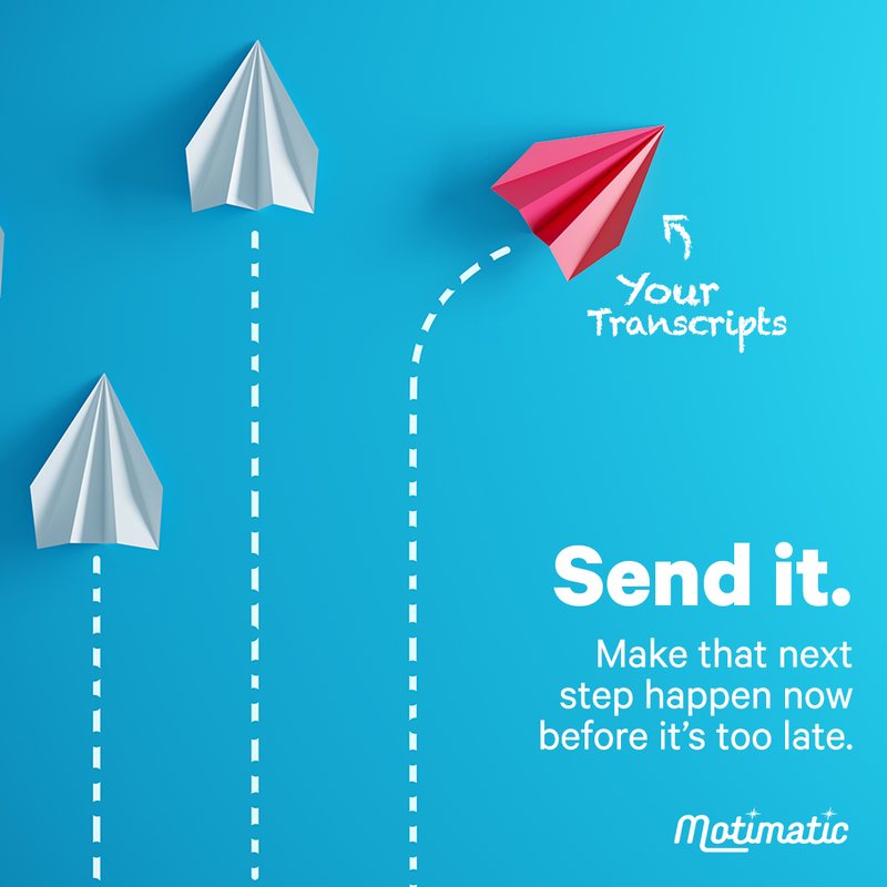 Social ad: paper airplanes on blue, one red plane labeled Your Transcripts breaking away. Send it. Make that next step happen now before it’s too late.
